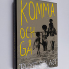 Taiye Selasi : Komma och gå - pikkukuva 1