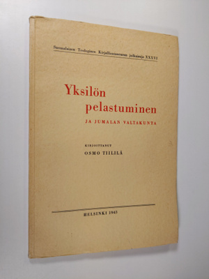 Osmo Tiililä : Yksilön pelastuminen ja Jumalan valtakunta