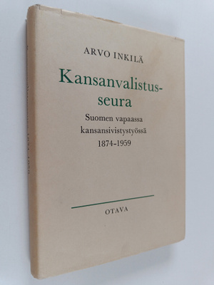 Arvo Inkilä : Kansanvalistusseura Suomen vapaassa kansans...
