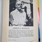 Gordon S. Seagrave : Vuoristosairaalani Burmassa - pikkukuva 2