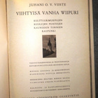 Juhani O.V.Viiste : Viihtyisä vanha Viipuri 1943 1.p. - pikkukuva 1