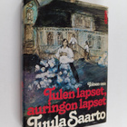 Tuula Saarto : Tulen lapset, auringon lapset 2 (signeerat... - pikkukuva 1