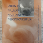 Niemelä (ym) - Äidin ja vauvan varhainen vuorovaikutus - pikkukuva 3