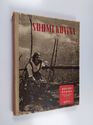 Suomi Kuvina - das ist Suomi : Finnland in Bild und Wort