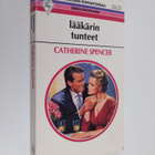 Catherine Spencer : Lääkärin tunteet - pikkukuva 1