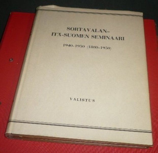 V.Seppä : Sortavalan Itä-Suomen seminaari 1940 - 1950