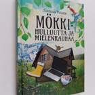 Sanna Vaara : Mökkihulluutta ja mielenrauhaa - pikkukuva 1