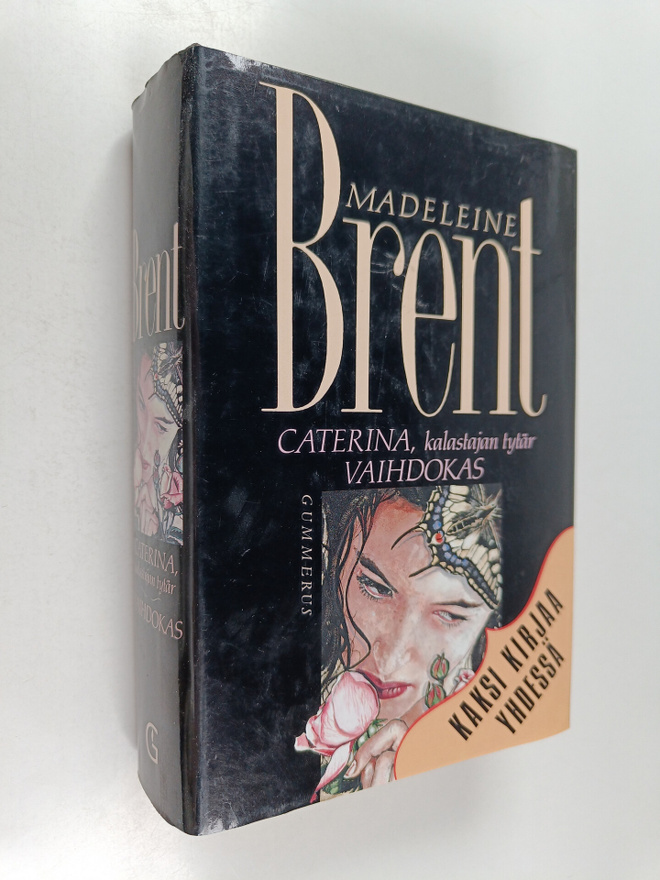 Madeleine Brent : Caterina, kalastajan tytär ; Vaihdokas