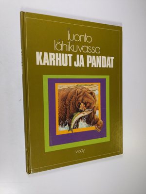 Susannah Cook : Luonto lähikuvassa 10, Karhut ja pandat