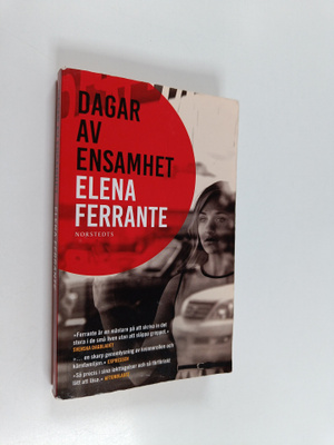 Elena Ferrante : Dagar av ensamhet