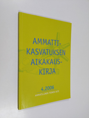 Ammattikasvatuksen aikakauskirja 4/2006