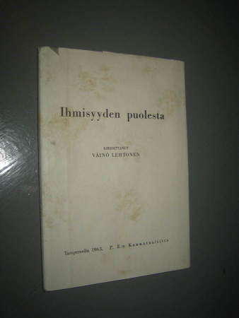 Ihmisyyden puolesta / Väinö Lehtonen.