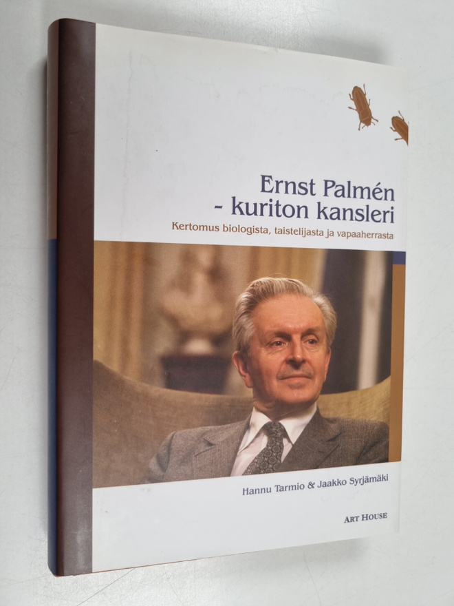 Hannu Tarmio : Ernst Palmen : kuriton kansleri : kertomus...