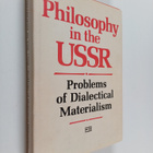 P. N. Fedoseyv : Philosophy in the USSR : problems of dia... - pikkukuva 1