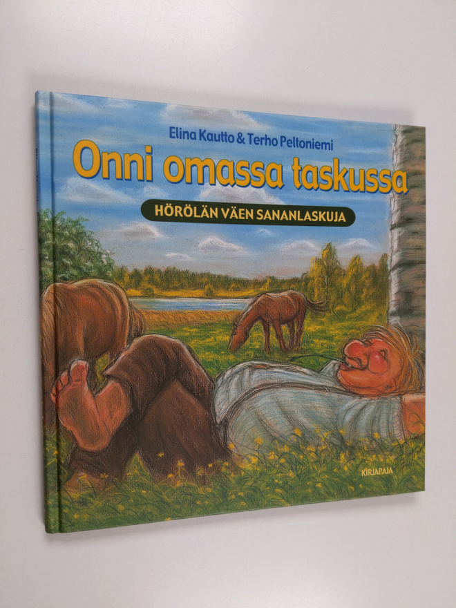 Elina Kautto ym. : Onni omassa taskussa : Hörölän väen sa...