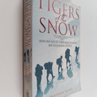 Jonathan Neale : Tigers of the Snow - pikkukuva 1