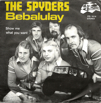 THE SPYDERS: Bebalulay / Show Me What You Want 7"kk