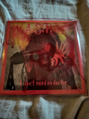 Wasp - I dont need no doctor