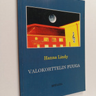 Hanna Lindy : Valokorttelin fuuga : runoja (signeerattu, ... - pikkukuva 1