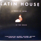 LATIN HOUSE :: A TOUCH OF LATIN IN THE HOUSE :: CD-COMP 1999 - pikkukuva 1
