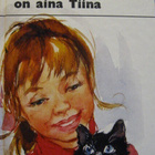 TIINA ON AINA TIINA KIRJA ANNI POLVA - pikkukuva 1