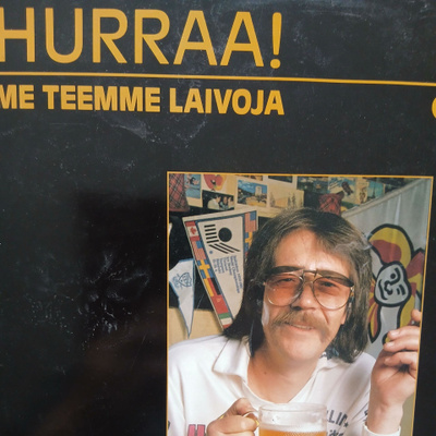 Irwin Goodman : Hurraa! Me teemme laivoja.