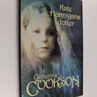 Catherine Cookson : Kate Hannigans dotter - pikkukuva 1