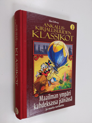 Walt Disney : Ankalliskirjallisuuden klassikot 3 : Maailm...