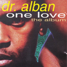 Dr. Alban • One Love (The Album) CD - pikkukuva 1