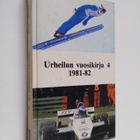 Markku ym. Siukonen : Urheilun vuosikirja 4 : 1981-82 - pikkukuva 1
