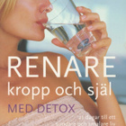 Nishan Joshi: Renare kropp och själ med detox - pikkukuva 1