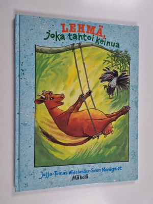 Jujja Wieslander ym. : Lehmä, joka tahtoi keinua