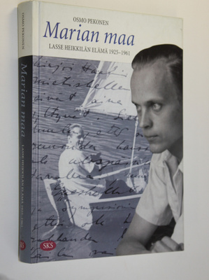 Osmo Pekonen : Marian maa : Lasse Heikkilän elämä 1925-1961