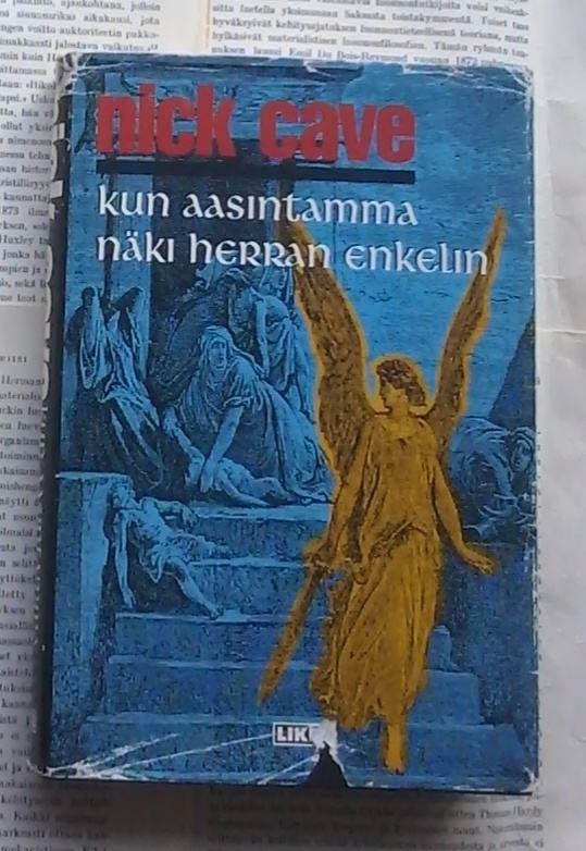 Nick Cave - Kun aasintamma näki Herran enkelin (sid.)