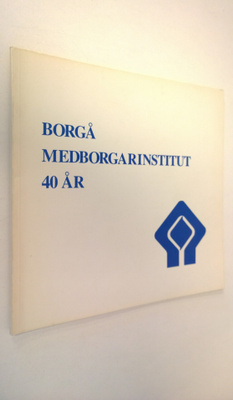 Göran Selen : Borgå medborgarinstitut 40 år : historik