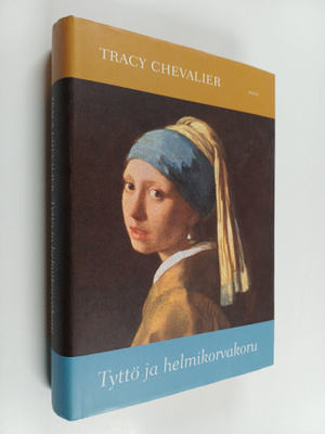 Tracy Chevalier : Tyttö ja helmikorvakoru