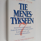 Stephen R. Covey : Tie menestykseen : 7 toimintatapaa hen... - pikkukuva 1