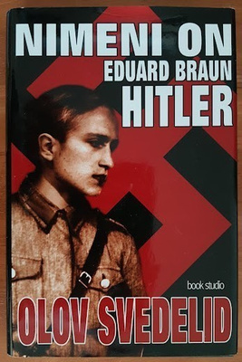 Olov Svedelid: Nimeni on Eduard Braun Hitler