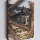Aleksandar Diklic : Belgrade : the eternal city : a senti... - pikkukuva 1