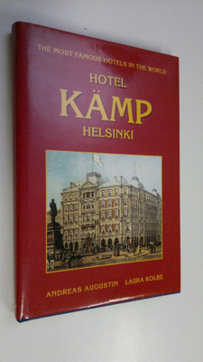Andreas ym. Augustin : Hotel Kämp Helsinki