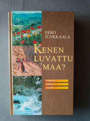 Junkkaala, Eero : Kenen luvattu maa?