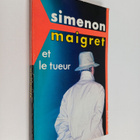 Georges Simenon : Maigret et le tueur : roman - pikkukuva 1