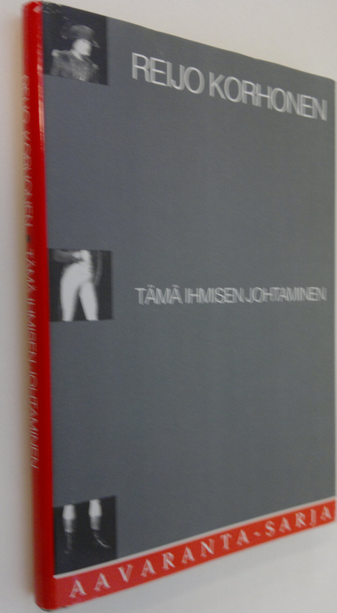 Reijo Korhonen : Tämä ihmisen johtaminen