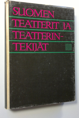 Timo ym. (toim.) Martin : Suomen teatterit ja teatterinte...