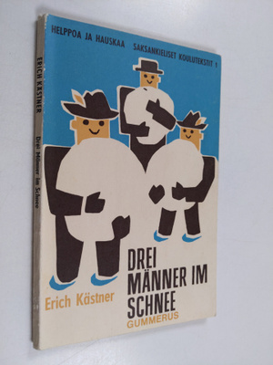 Erich Kästner : Drei männer im schnee