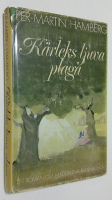 Per-Martin Hamberg : Kärleks ljuva plåga