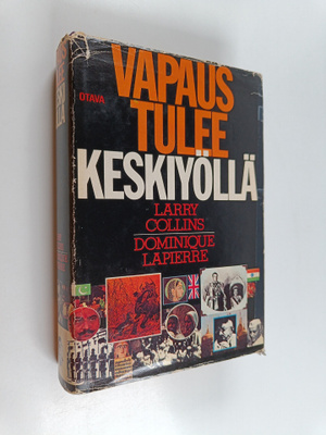 Larry Collins : Vapaus tulee keskiyöllä : Intian itsenäis...