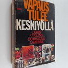 Larry Collins : Vapaus tulee keskiyöllä : Intian itsenäis... - pikkukuva 1