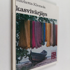 Marketta Klemola : Kasvivärjäys - pikkukuva 1