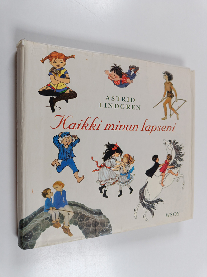 Astrid Lindgren : Kaikki minun lapseni